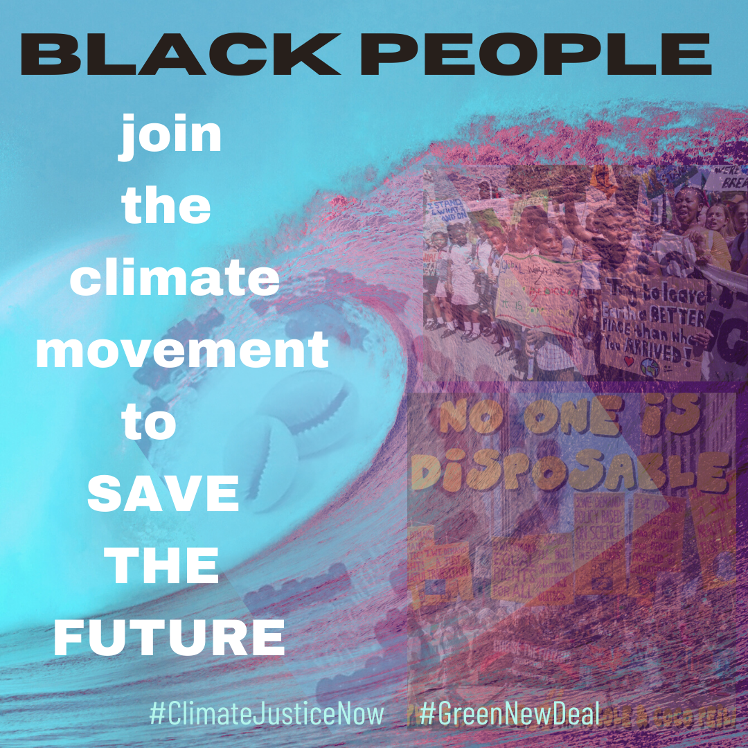 A collage that encourages Black people to join the climate justice movement.